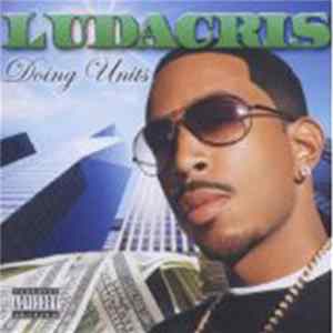 Ludacris - Doing Units Mp3
