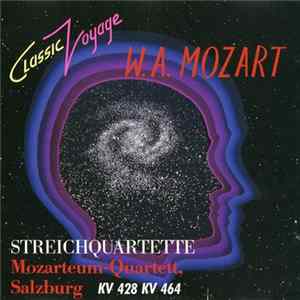 W. A. Mozart, Mozarteum-Quartett - Streichquartette (KV 428 KV 464) Mp3