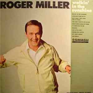Roger Miller - Walkin' In The Sunshine Mp3
