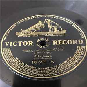 Ada Jones / Arthur C. Clough - Whistle, And I'll Wait For You / When The Meadow Larks Are Calling, Annie Laurie Mp3