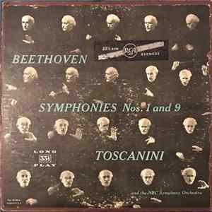 Beethoven, Toscanini, The NBC Symphony Orchestra - Symphonies Nos. 1 and 9 Mp3