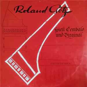 Roland Götz - Roland Götz spielt Cembalo und Virginal Mp3