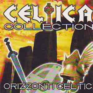 Celtica - Collection Orizzonti Celtici Mp3