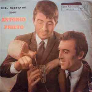 Antonio Prieto - El Show De Antonio Prieto Mp3