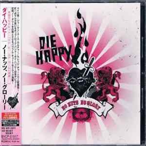 Die Happy - No Nuts No Glory Mp3