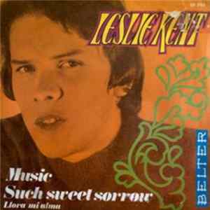 Leslie Kent - Music / Such Sweet Sorrow Mp3