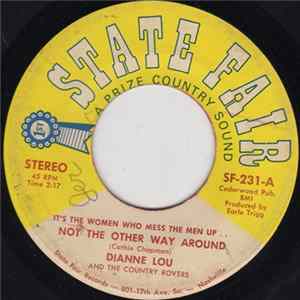 Dianne Lou And The Country Rovers - It's The Women Who Mess The Men Up... Not The Other Way Around Mp3