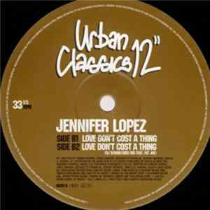 Jennifer Lopez - If You Had My Love / Love Don't Cost A Thing Mp3