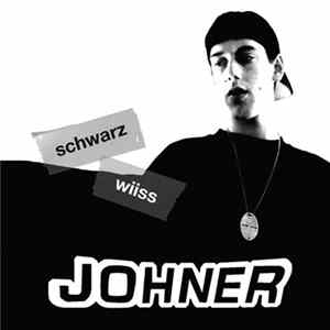 Johner - Schwarz Wiiss Mp3