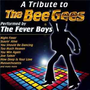 The Fever Boys - A Tribute To The Bee Gees Mp3