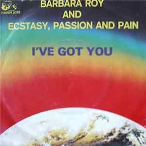 Barbara Roy And Ecstasy, Passion And Pain - If You Want Me Mp3