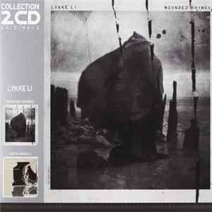Lykke Li - Wounded Rhymes / Youth Novels Mp3