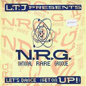 L.T.J. Presents National Rare Groove - Let's Dance (Get On Up) Mp3