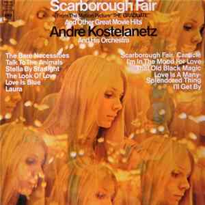 Andre Kostelanetz And His Orchestra - Scarborough Fair And Other Great Movie Hits Mp3
