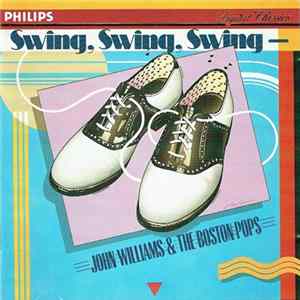 John Williams & The Boston Pops - Swing, Swing, Swing Mp3