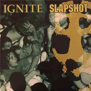 Slapshot / Ignite - Slapshot / Ignite Mp3
