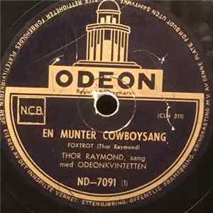 Thor Raymond Med Odeonkvintetten - En Munter Cowboysang / Langt, Langt Herfra Mp3