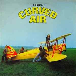 Curved Air - The Best Of Curved Air Mp3