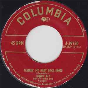 Johnnie Ray - Walkin' My Baby Back Home / Give Me Time Mp3