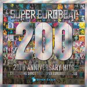 Various - Super Eurobeat Vol. 200 - 20th Anniversary Hits Mp3