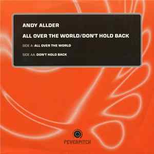 Andy Allder - All Over The World / Don't Hold Back Mp3