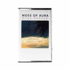 Moss Of Aura - Still Parade Mp3