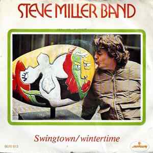 Steve Miller Band - Swingtown / Wintertime Mp3