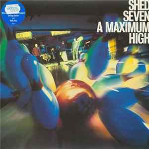 Shed Seven - A Maximum High Mp3
