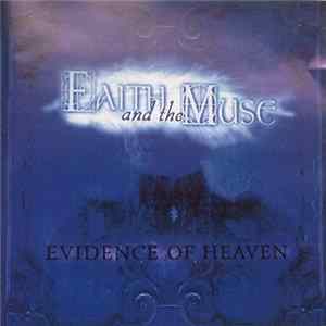 Faith And The Muse - Evidence Of Heaven Mp3