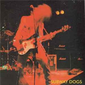 Subway Dogs - Subway Dogs Mp3