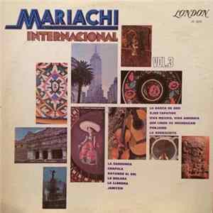Mariachi Internacional - Mariachi Internacional Vol. 3 Mp3