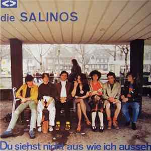 Die Salinos - Du Siehst Nicht Aus Wie Ich Ausseh Mp3