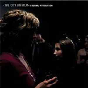 The City On Film - In Formal Introduction Mp3
