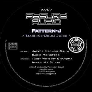 Pattern-J - Machine-Drum Juice Mp3