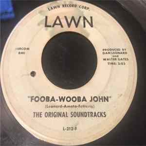 The Original Soundtracks - Fooba-Wooba John / Come On Let's Go Mp3