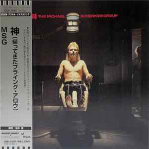 The Michael Schenker Group = ザ・マイケル・シェンカー・グループ - The Michael Schenker Group = 神（帰ってきたフライング・アロウ） Mp3