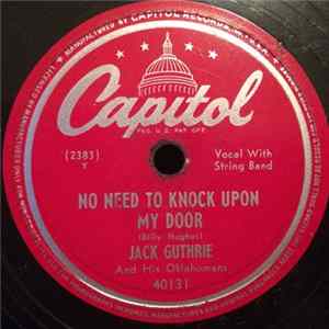 Jack Guthrie And His Oklahomans - No Need To Knock Upon My Door / Look Out For The Crossing Mp3