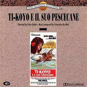 Francesco De Masi - Ti-Koyo E Il Suo Pescecane (Original Soundtrack) Mp3