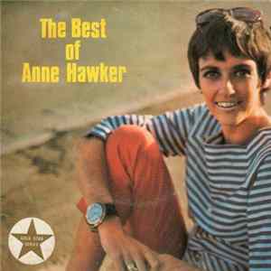Anne Hawker - The Best Of Anne Hawker Mp3
