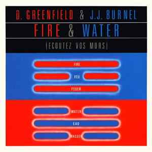 D. Greenfield & J.J. Burnel - Fire & Water (Ecoutez Vos Murs) Mp3
