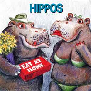 Hippos - Eat At Home Mp3