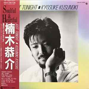 Kyosuke Kusunoki = 楠木恭介 - Just Tonight Mp3