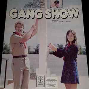 The R.A.A.F. Concert Band, The National Gang Show Chorus - The R.A.A.F. Concert Band Salutes 25 Years Of The Australian Gang Show Mp3