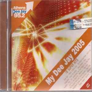 Various - My Dee Jay 2005 - 18 Super Hits Mp3