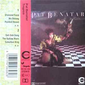 Pat Benatar - Tropico Mp3