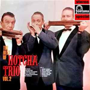 Hotcha Trio - The Best Of The Hotcha Trio Vol.2 Mp3