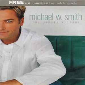 Michael W. Smith - The Bigger Picture Mp3