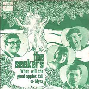 The Seekers - When Will The Good Apples Fall Mp3