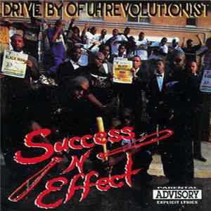 Success-N-Effect - Drive By Of Uh Revolutionist Mp3