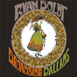 Ryan Boldt - Broadside Ballads Mp3